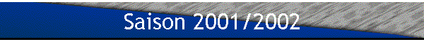 Saison 2001/2002