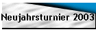 Neujahrsturnier 2003