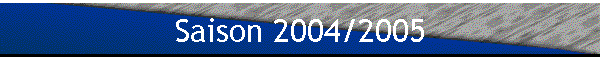 Saison 2004/2005