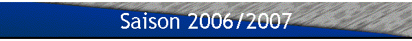 Saison 2006/2007