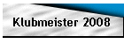 Klubmeister 2008
